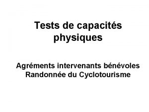 Tests de capacits physiques Agrments intervenants bnvoles Randonne