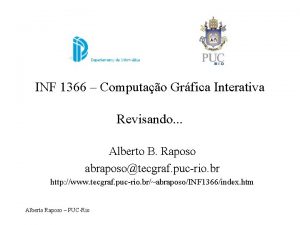 INF 1366 Computao Grfica Interativa Revisando Alberto B