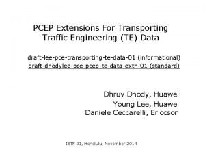 PCEP Extensions For Transporting Traffic Engineering TE Data