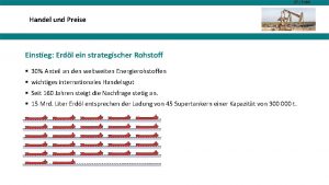 07 Erdl Handel und Preise Einstieg Erdl ein