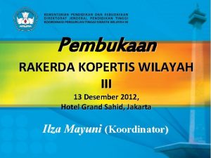 Pembukaan RAKERDA KOPERTIS WILAYAH III 13 Desember 2012