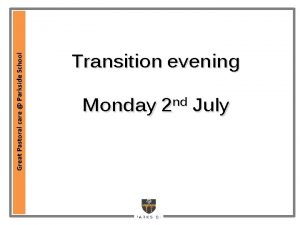 Great Pastoral care Parkside School Transition evening Monday