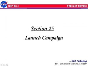 NMP EO1 PRESHIP REVIEW Section 25 Launch Campaign