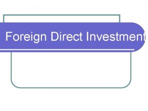 Foreign Direct Investment FDI Definition What is FDI