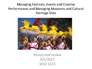 Managing Festivals Events and Creative Performances and Managing