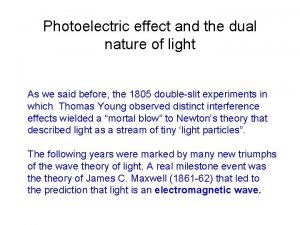 Photoelectric effect and the dual nature of light