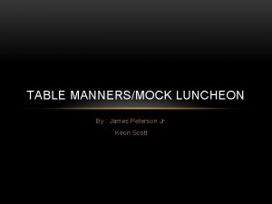 TABLE MANNERSMOCK LUNCHEON By James Peterson Jr Keon