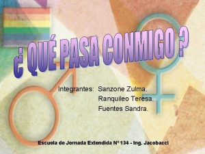 Integrantes Sanzone Zulma Ranquileo Teresa Fuentes Sandra Escuela