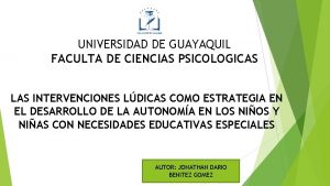 UNIVERSIDAD DE GUAYAQUIL FACULTA DE CIENCIAS PSICOLOGICAS LAS