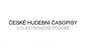 ESK HUDEBN ASOPISY V ELEKTRONICK PODOB ASOPISY V