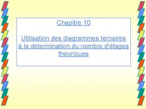 Chapitre 10 Utilisation des diagrammes ternaires la dtermination