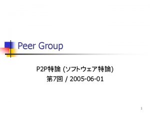 Peer Group 2 JXTA Shell Peer Group JXTAwhoami