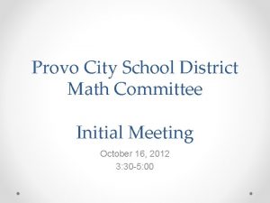 Provo City School District Math Committee Initial Meeting