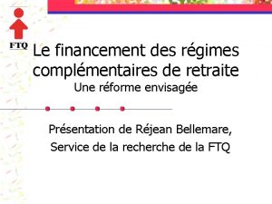 Le financement des rgimes complmentaires de retraite Une