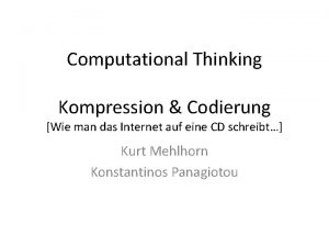 Computational Thinking Kompression Codierung Wie man das Internet