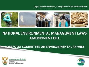 NATIONAL ENVIRONMENTAL MANAGEMENT LAWS AMENDMENT BILL PORTFOLIO COMMITTEE