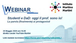 WEBINAR Studenti e Da D oggi il prof