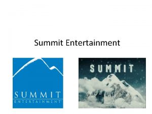 Summit Entertainment The Independent Years 1991 2012 Founded