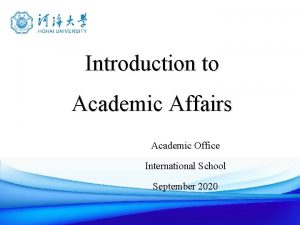 Introduction to Academic Affairs Academic Office International School