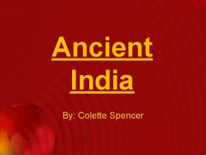 Ancient India By Colette Spencer Harappan Society Developed