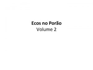 Ecos no Poro Volume 2 Considerado um dos