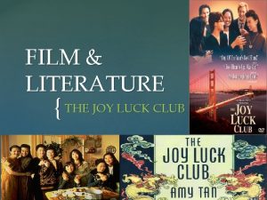 FILM LITERATURE THE JOY LUCK CLUB Hollywood has