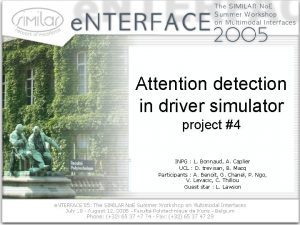 Attention detection in driver simulator project 4 INPG