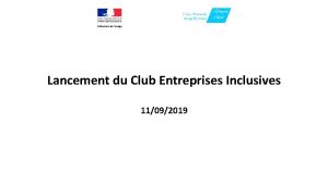 Prfecture de lArige Lancement du Club Entreprises Inclusives