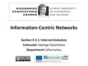 InformationCentric Networks Section 2 1 Internet Evolution Instructor