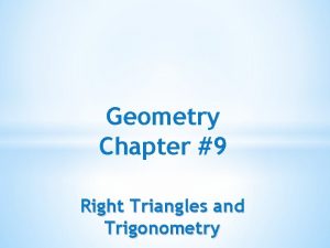 Geometry Chapter 9 Right Triangles and Trigonometry Lesson