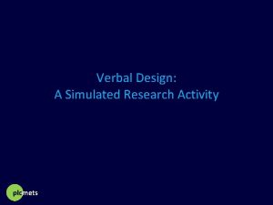 Verbal Design A Simulated Research Activity plcmets Simulated