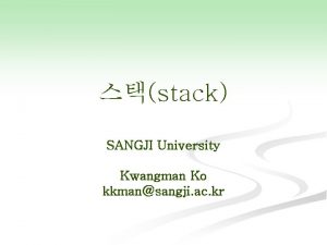 stack SANGJI University Kwangman Ko kkmansangji ac kr