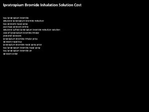 Ipratropium Bromide Inhalation Solution Cost buy ipratropium bromide