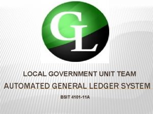 LOCAL GOVERNMENT UNIT TEAM AUTOMATED GENERAL LEDGER SYSTEM