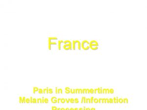 France Paris in Summertime Melanie Groves Information Paris