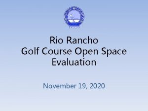 Rio Rancho Golf Course Open Space Evaluation November