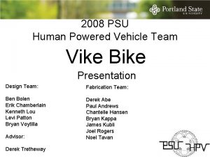 2008 PSU Human Powered Vehicle Team Vike Bike