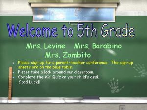 Mrs Levine Mrs Barabino Mrs Zambito Please sign