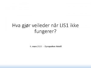 Hva gjr veileder nr LIS 1 ikke fungerer