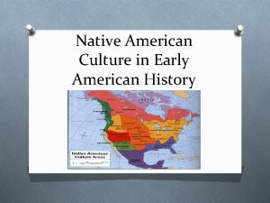 Native American Culture in Early American History Overview