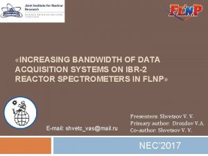 INCREASING BANDWIDTH OF DATA ACQUISITION SYSTEMS ON IBR2