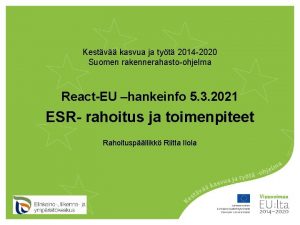Kestv kasvua ja tyt 2014 2020 Suomen rakennerahastoohjelma