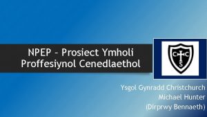 NPEP Prosiect Ymholi Proffesiynol Cenedlaethol Ysgol Gynradd Christchurch