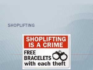 SHOPLIFTING METHODS USED TO SHOPLIFT Palms small articles