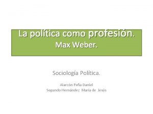 La poltica como profesin Max Weber Sociologa Poltica