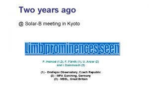 Two years ago SolarB meeting in Kyoto P