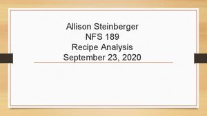 Allison Steinberger NFS 189 Recipe Analysis September 23