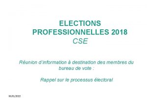 ELECTIONS PROFESSIONNELLES 2018 CSE Runion dinformation destination des