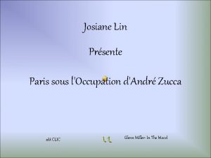 Josiane Lin Prsente Paris sous lOccupation dAndr Zucca