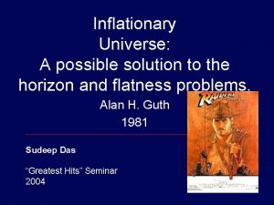 Inflationary Universe A possible solution to the horizon